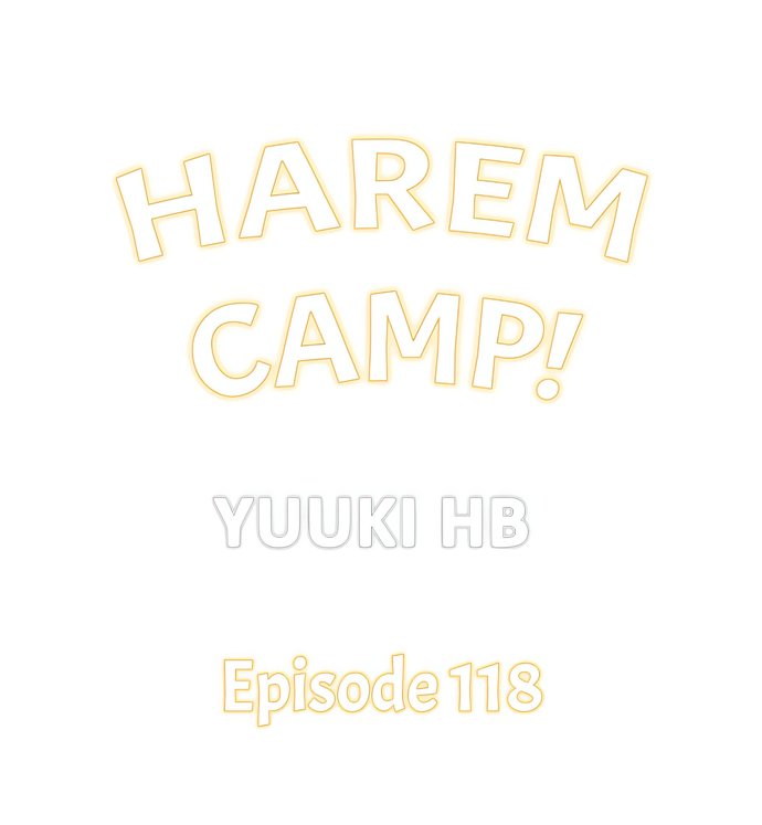 Harem Camp! - Chapter 118 Page 1