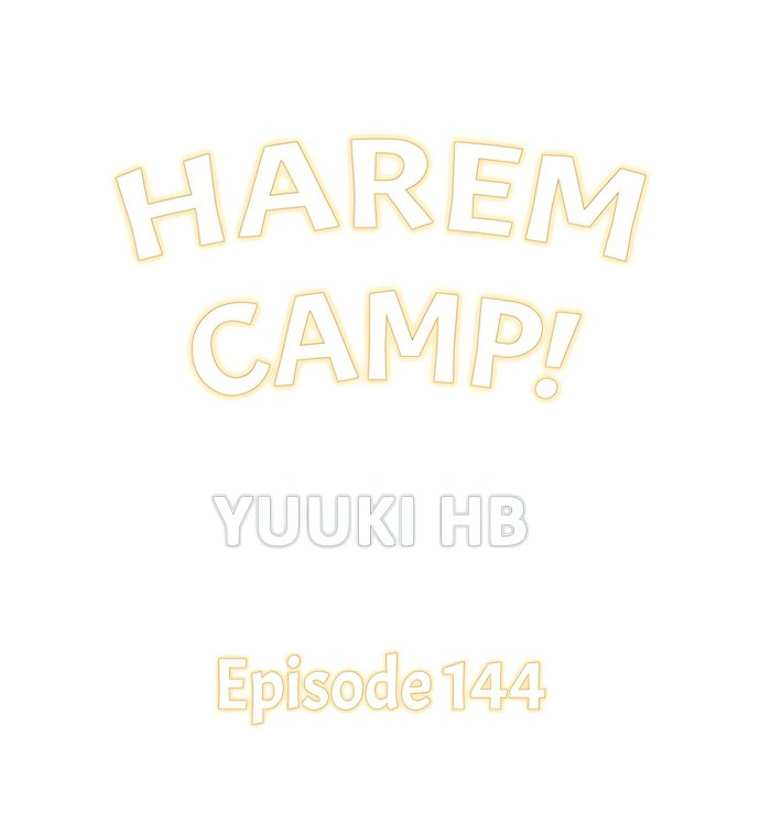 Harem Camp! - Chapter 144 Page 1