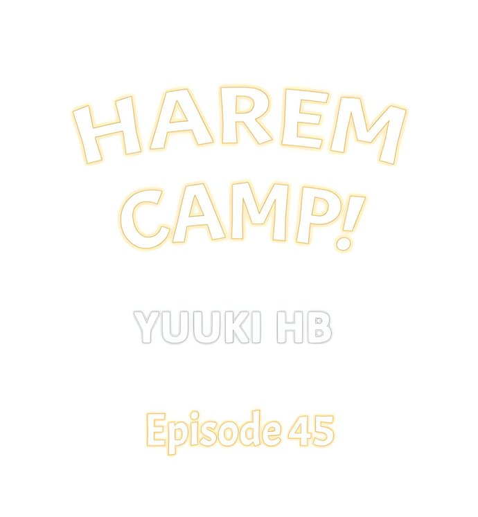 Harem Camp! - Chapter 45 Page 1