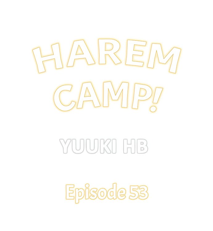 Harem Camp! - Chapter 53 Page 1
