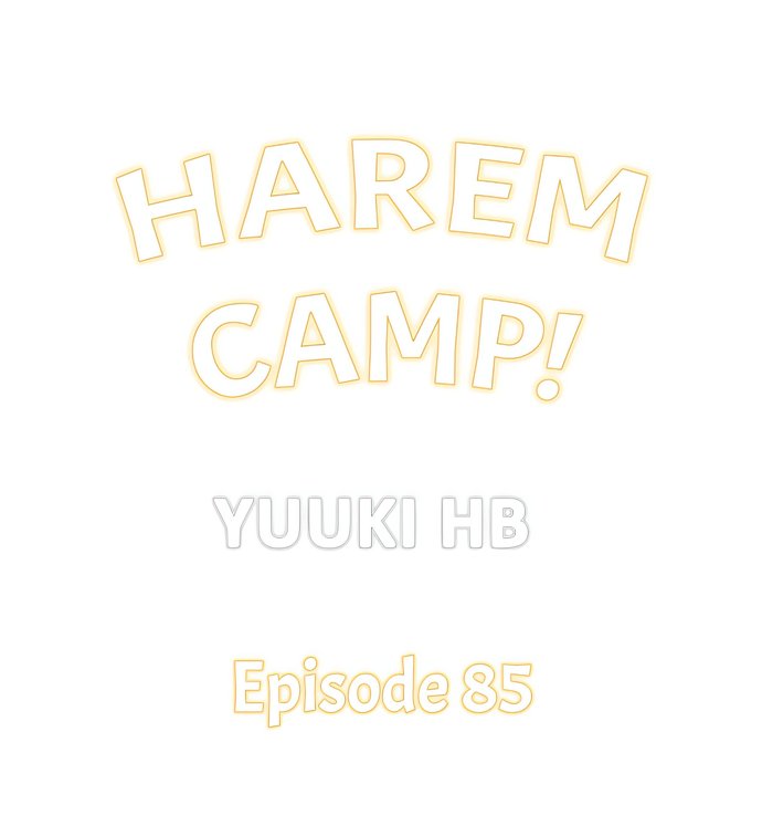 Harem Camp! - Chapter 85 Page 1