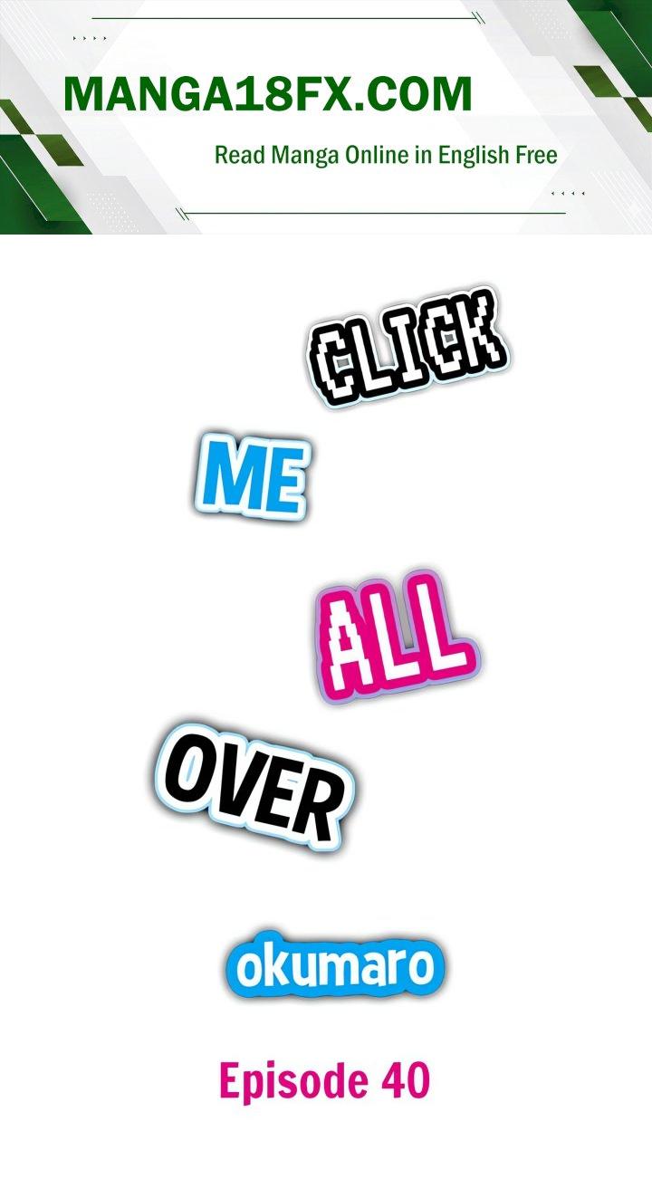 Click Me All Over - Chapter 40 Page 1