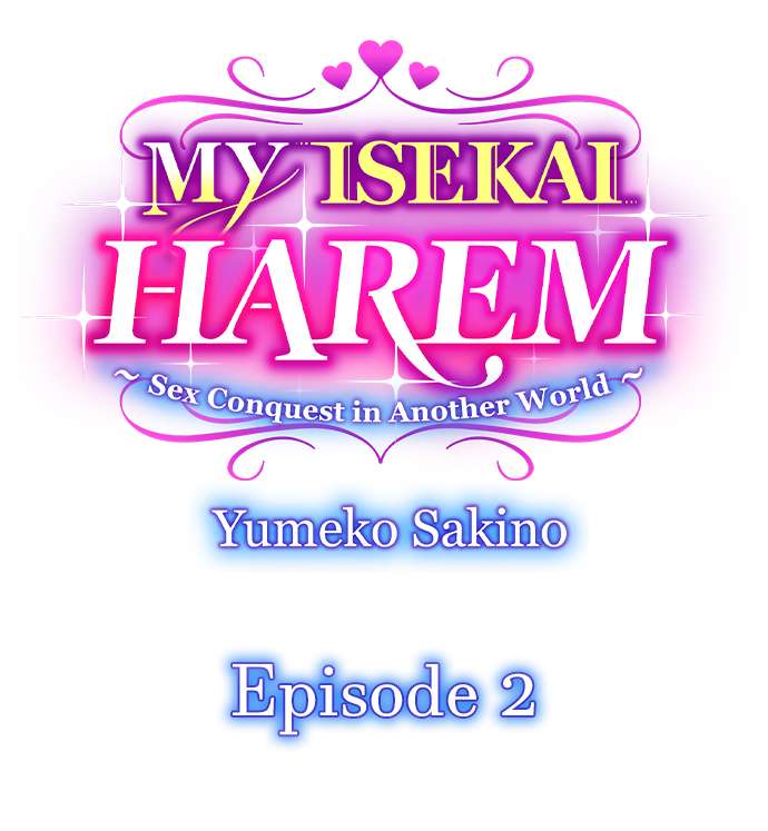 MY ISEKAI HAREM ~Sex Conquest in Another World~ - Chapter 2 Page 1