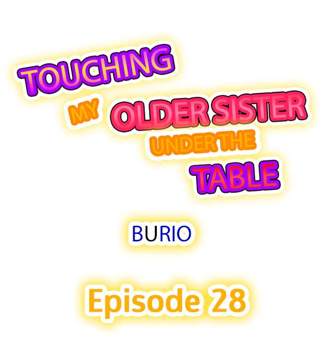 Touching My Older Sister Under the Table - Chapter 28 Page 1